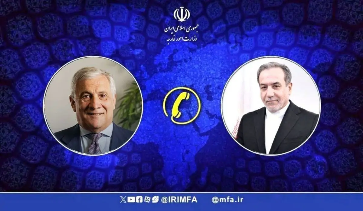 عراقچی وزیرخارجه ایتالیا را در جریان نتایج مذاکرات ایران ـ آمریکا قرار داد