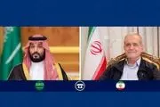 جزئیات گفت‌وگوی تلفنی پزشکیان با بن سلمان