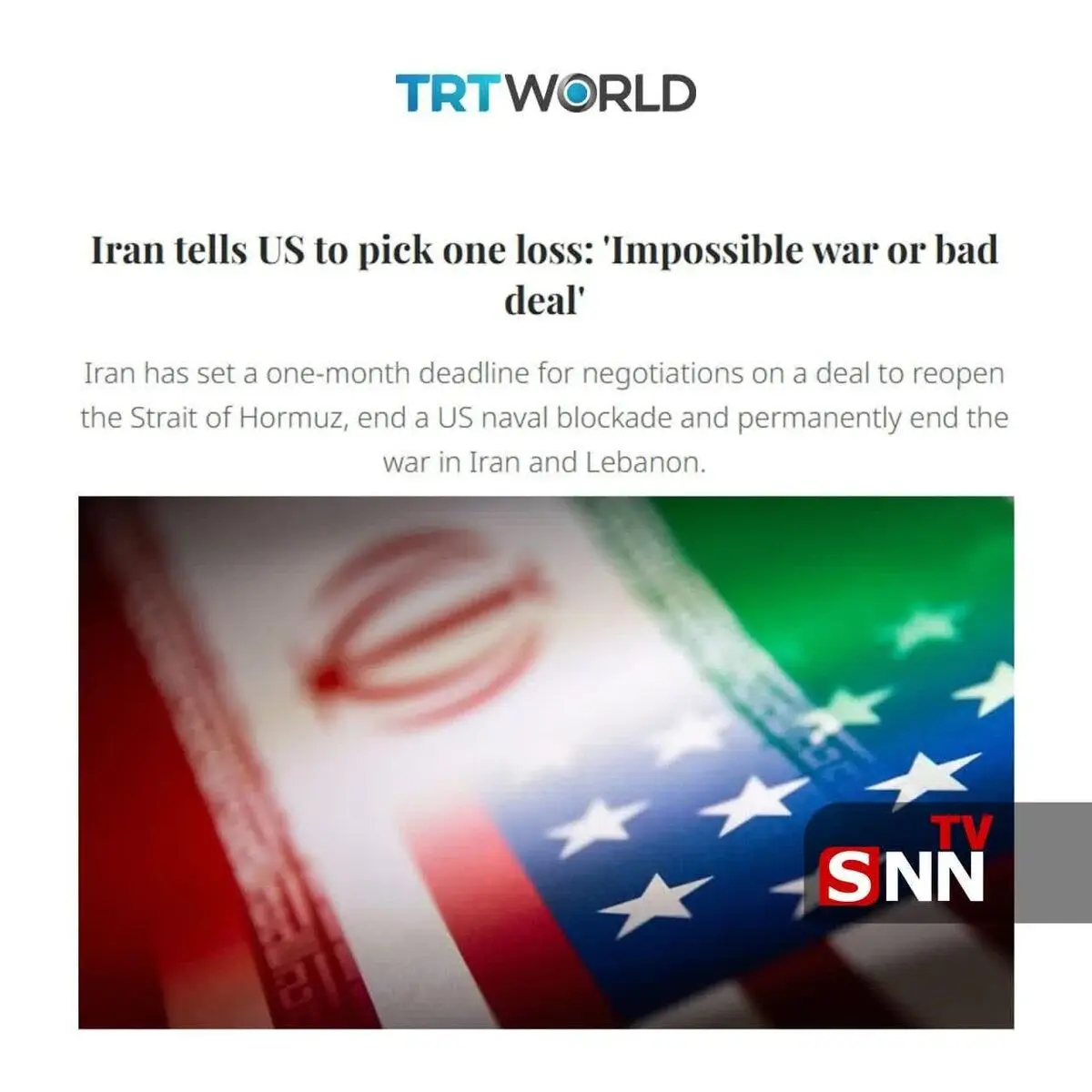 شبکه TRT: ایران به آمریکا می‌گوید که شکستت را خودت انتخاب کن: «جنگ غیرممکن یا توافق بد»