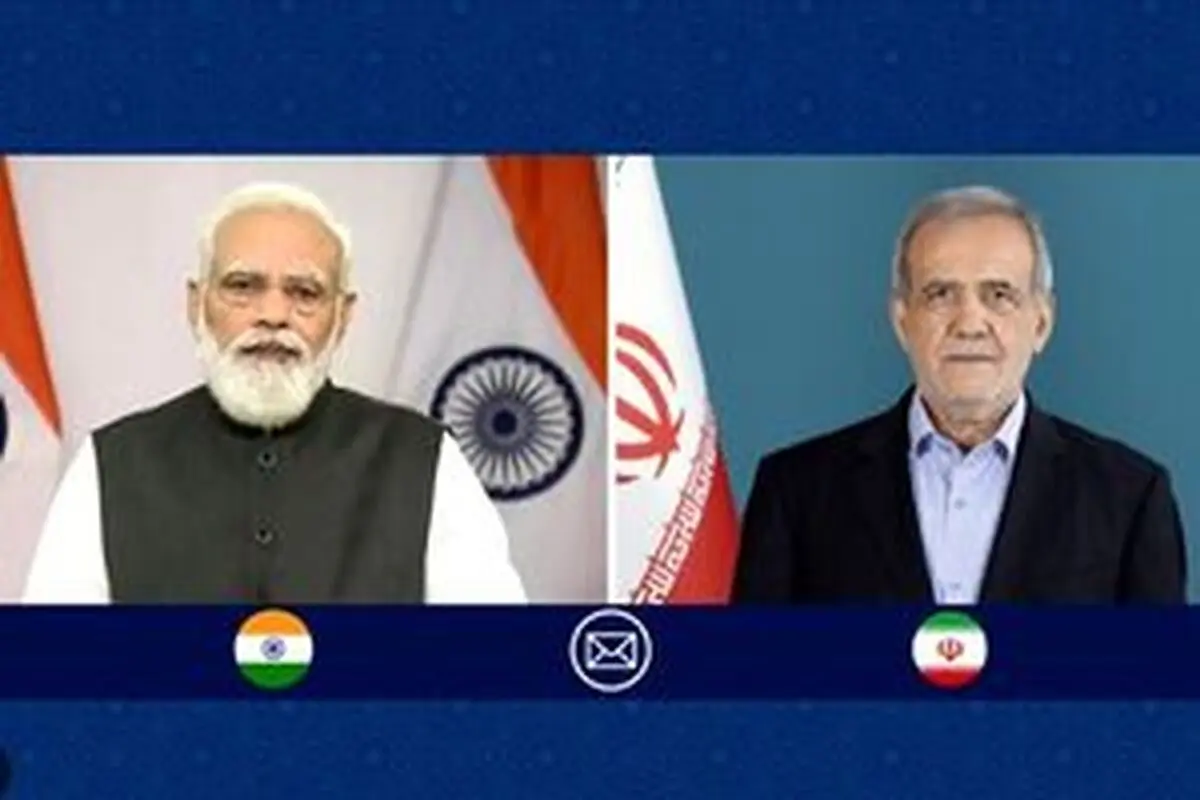 رایزنی نخست‌وزیر هند با پزشکیان درباره تنگه هرمز