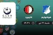 پخش زنده فوتبال هوفنهایم با فاینورد امروز ۳۱ تیر ۱۴۰۲