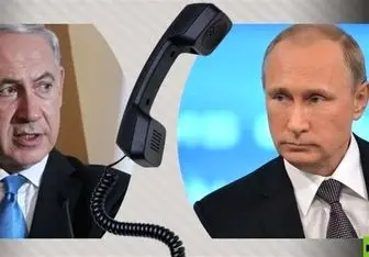 تماس تلفنی پوتین و نتانیاهو