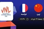پخش زنده لیگ ملت‌های والیبال : چین - فرانسه 19 خرداد 1402