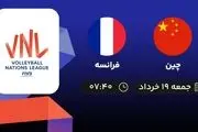 پخش زنده لیگ ملت‌های والیبال : چین - فرانسه 19 خرداد 1402