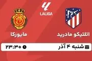 پخش زنده لالیگا اسپانیا: اتلتیکو مادرید - مایورکا شنبه 4 آذر 1402