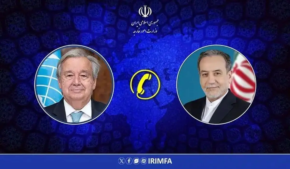 تماس مهم عراقچی با دبیرکل سازمان ملل متحد
