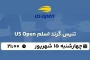 پخش زنده تنیس گرند اسلم US Open پانزده «15» شهریور 1402  