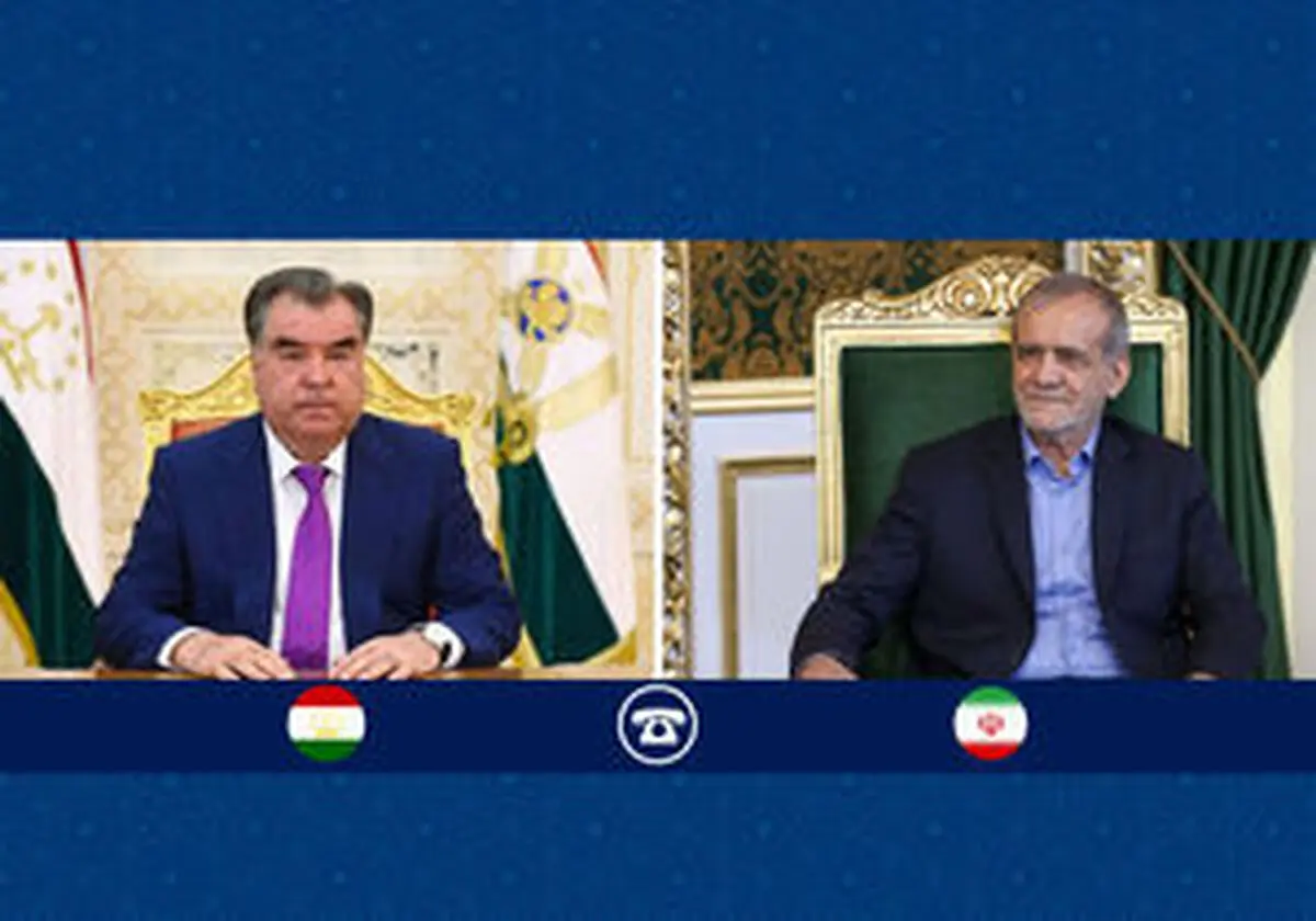 گفتگوی تلفنی پزشکیان و رئیس جمهور تاجیکستان