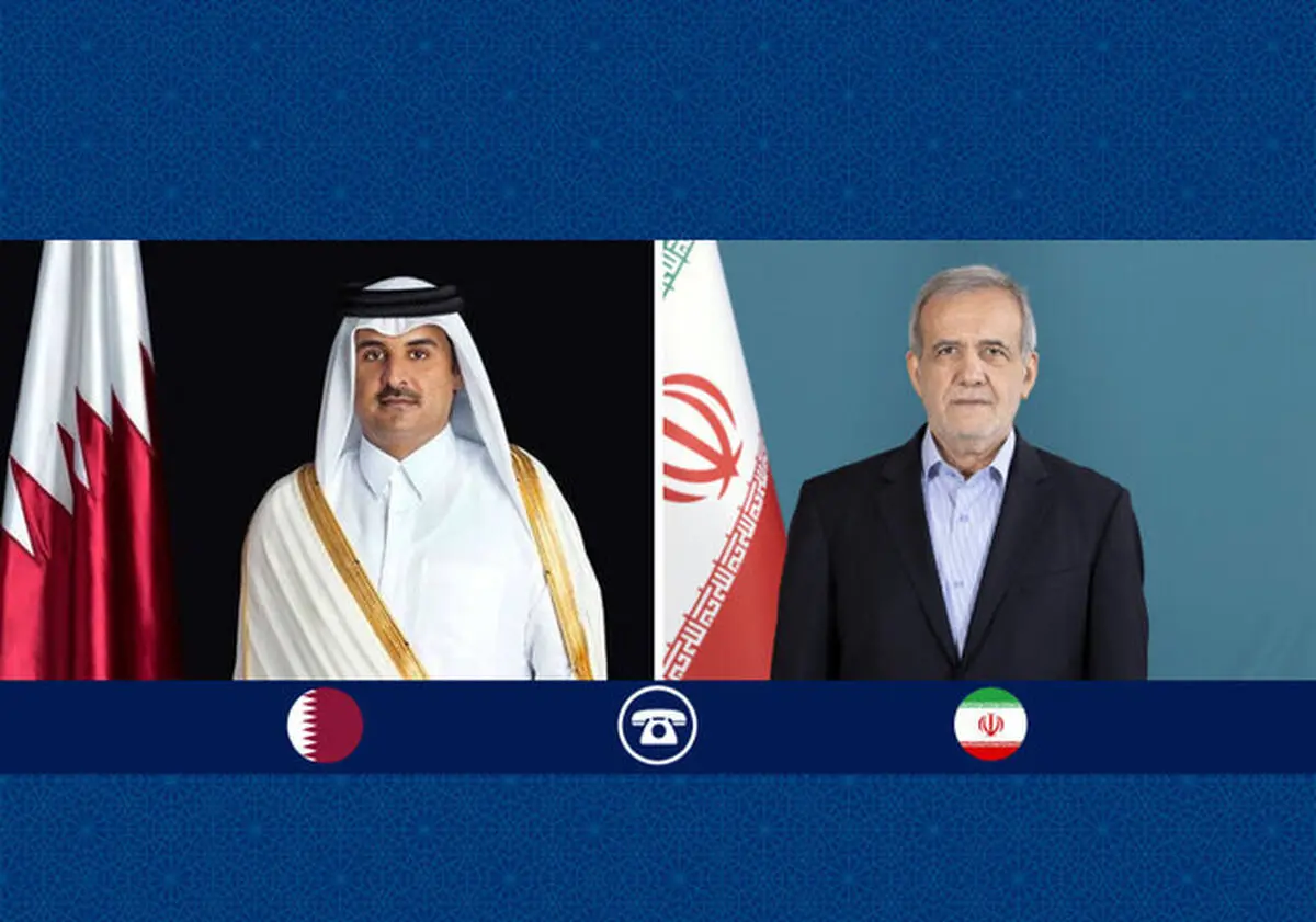 سخنان مهم پزشکیان در تماس با امیر قطر 