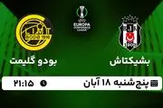 پخش زنده فوتبال بشیکتاش با بودو گلیمت ۱۸ آبان ۱۴۰۲