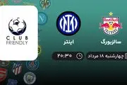 پخش زنده فوتبال سالزبورگ با اینتر امروز  ۱۸ مرداد ۱۴۰۲