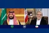 جزئیات تماس تلفنی مهم بن سلمان و مسعود پزشکیان