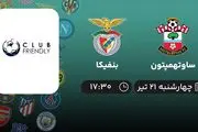 پخش زنده فوتبال ساوتهمپتون با بنفیکا امروز ۲۱ تیر ۱۴۰۲