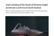 جروزالم پست: مین‌گذاری تنگه هرمز توسط ایران ممکن است آغازگر عصر جدیدی از نبردهای دریایی باشد