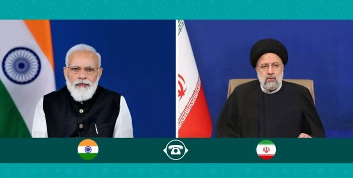رئیسی در گفت‌وگو با نخست وزیر هند چه گفت؟