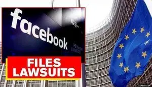 شکایت فیسبوک از اتحادیه اروپا 