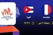 پخش زنده لیگ ملت‌های والیبال: فرانسه - کوبا جمعه 2 تیر 1402