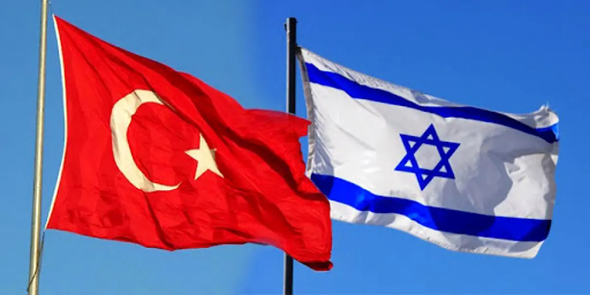 پیدا و پنهان روابط ترکیه و رژیم صهیونیستی