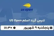 پخش زنده تنیس گرند اسلم US Open امروز ۹ شهریور ۱۴۰۲