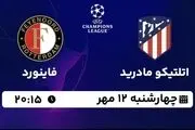 پخش زنده لیگ قهرمانان اروپا: اتلتیکو مادرید - فاینورد چهارشنبه ۱۲ مهر ۱۴۰۲