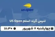 پخش زنده تنیس گرند اسلم US Open امروز ۸ شهریور ۱۴۰۲