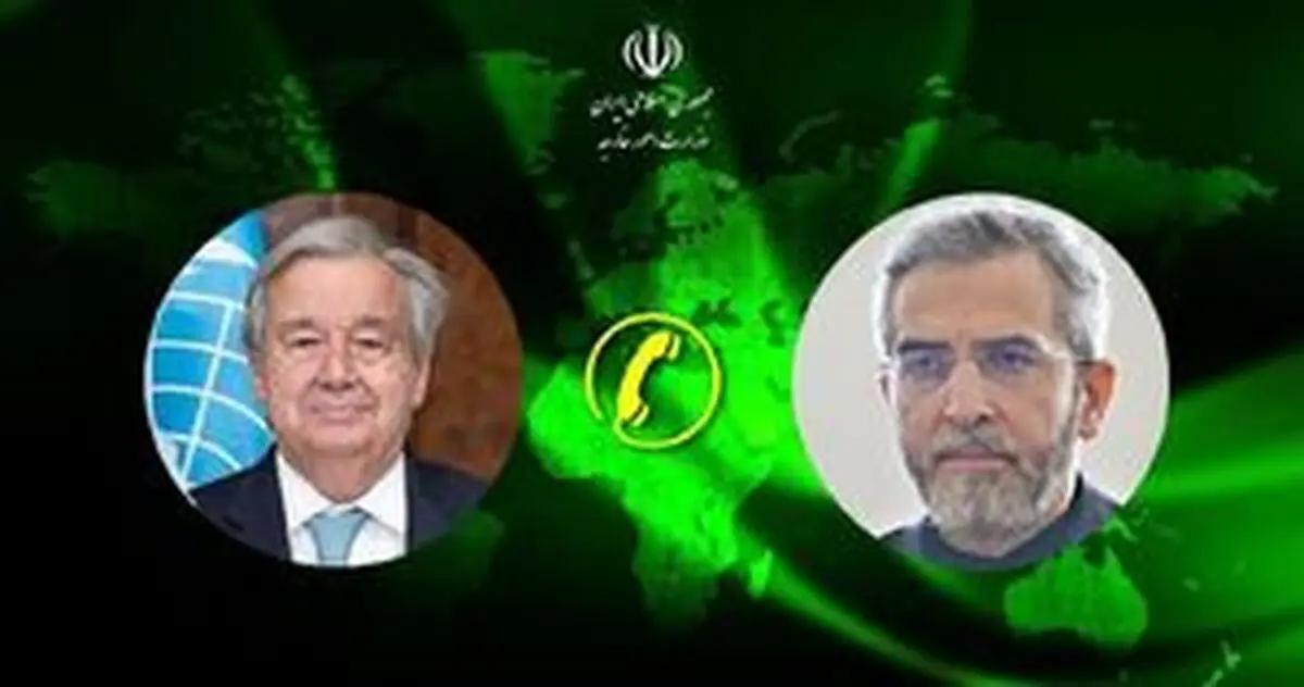 
گفتگوی دبیرکل سازمان ملل با باقری
