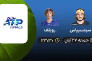 
پخش زنده تنیس ATP Finals، سیتسیپاس – روبلف
