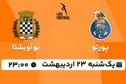 پخش زنده فوتبال پورتو - بوآویشتا ۲۳ اردیبهشت ۱۴۰۳
