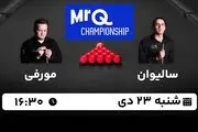 پخش زنده اسنوکر مسترز MRQ امروز ۲۳ دی ۱۴۰۲