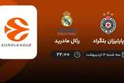 ​پخش زنده بازی پارتیزان بلگراد و رئال مادرید امشب 12 اردیبهشت 1402