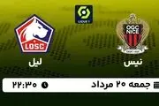پخش زنده لیگ یک فرانسه: نیس - لیل امشب 20 مرداد 1402