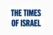 تایمز اسرائیل: ایران به دروازه‌های ما رسیده است