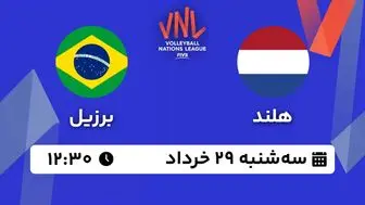 پخش زنده والیبال هلند - برزیل ۲۹ خرداد ۱۴۰۳