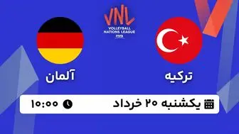 پخش زنده والیبال ترکیه - آلمان ۱۹ خرداد ۱۴۰۳