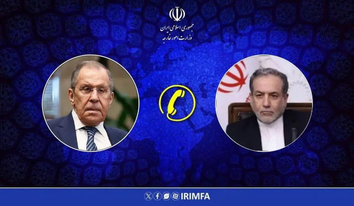 گفتگوهای تلفنی وزرای امور خارجه ایران و روسیه