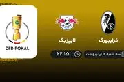 ​پخش زنده بازی فرایبورگ و لایپزیگ امشب 12 اردیبهشت 1402