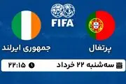 پخش زنده فوتبال پرتغال - ایرلند ۲۲ خرداد ۱۴۰۳