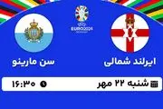 پخش زنده فوتبال ایرلند شمالی با سن مارینو ۲۲ مهر ۱۴۰۲