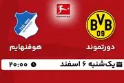 پخش زنده فوتبال دورتموند - هوفنهایم 6 اسفند 1402