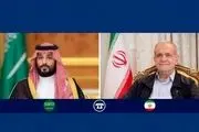 گفتگوی تلفنی پزشکیان با بن سلمان پیرامون تحولات اخی