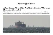نیویورک تایمز: پس از آتش‌بس، ترافیک کشتی‌ها در تنگه هرمز همچنان محدود باقی مانده است 