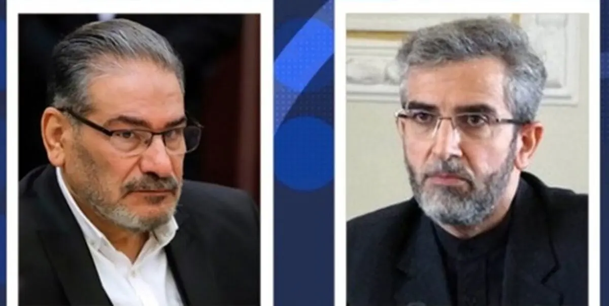گزارش شمخانی و باقری از آخرین وضعیت مذاکرات 