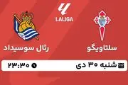 پخش زنده فوتبال سلتاویگو - رئال سوسیداد ۳۰ دی ۱۴۰۲