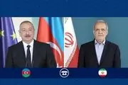  گفت‌وگوی تلفنی پزشکیان و الهام علی اف 